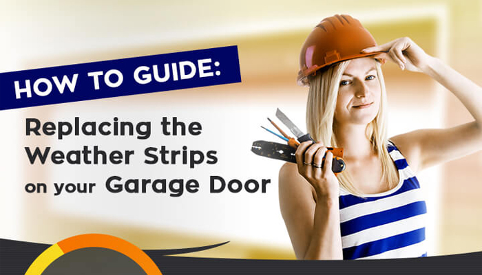 HOW TO GUIDE: Replacing the Weather Strips on your Garage Door