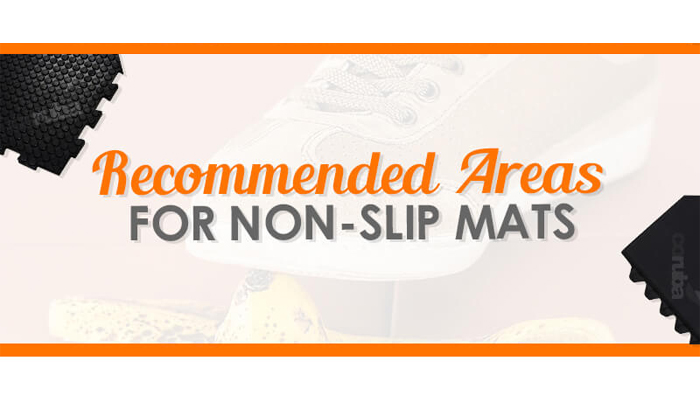 Recommended Areas for Non-Slip Mats