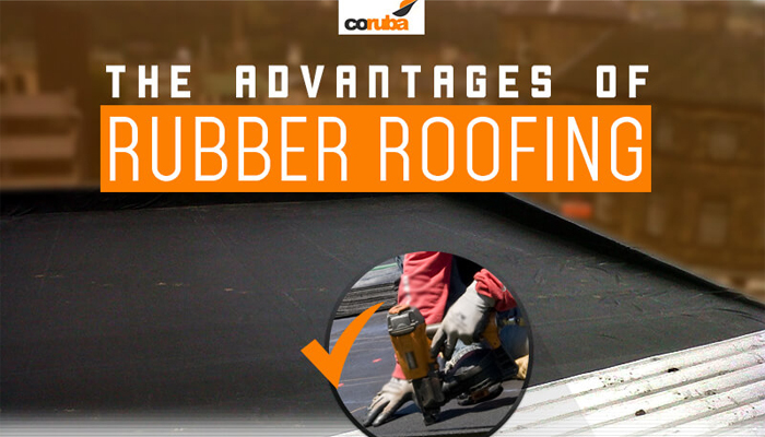 The Advantages of Rubber Roofing