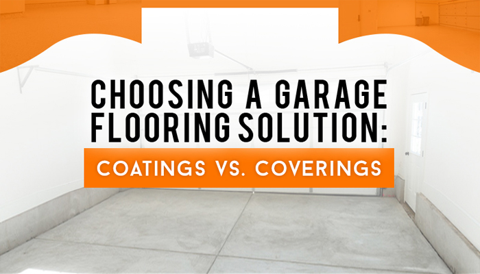 Choosing a Garage Flooring Solution: Coatings vs. Coverings